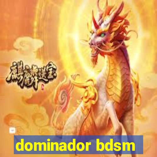 dominador bdsm